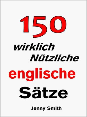 cover image of 150 wirklich Nützliche englische Sätze.